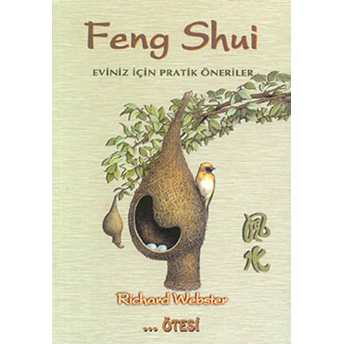 Feng Shui Eviniz Için Pratik Öneriler Richard Webster