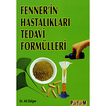 Fenner’in Hastalıkları Tedavi Formülleri