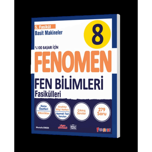 Fenomen Okul Fenomen 8. Sınıf Fen Bilimleri 5. Fasikül Basit Makineler Mustafa Erken