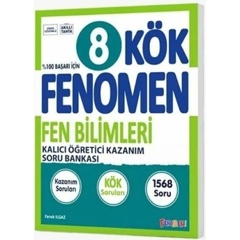 Fenomen Okul Yayınları 8. Sınıf Fen Bilimleri Fenomen Kök Kalıcı Öğretici Kazanım Soru Bankası Faruk Ilgaz