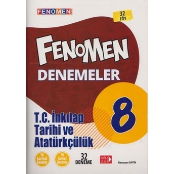 Fenomen Okul Yayınları 8. Sınıf T.c. Inkılap Tarihi Ve Atatürkçülük Fenomen Denemeler Komisyon