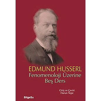 Fenomenoloji Üzerine Beş Ders Edmund Husserl