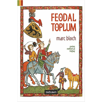 Feodal Toplum Marc Bloch