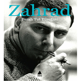 Ferah Tut Yüreğini Zahrad (Zareh Yaldızcıyan)