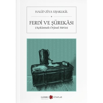 Ferdi Ve Şürekası Halid Ziya Uşaklıgil