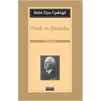 Ferdi Ve Şürekası Halid Ziya Uşaklıgil