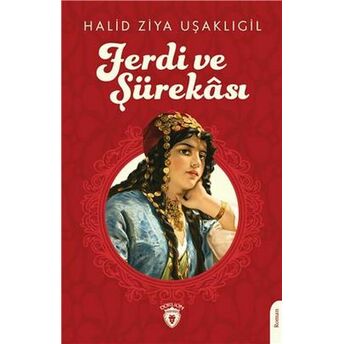 Ferdi Ve Şürekası Unutturmadıklarımız Serisi Halid Ziya Uşaklıgil