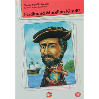 Ferdinand Macellan Kimdi? Sydelle Kramer