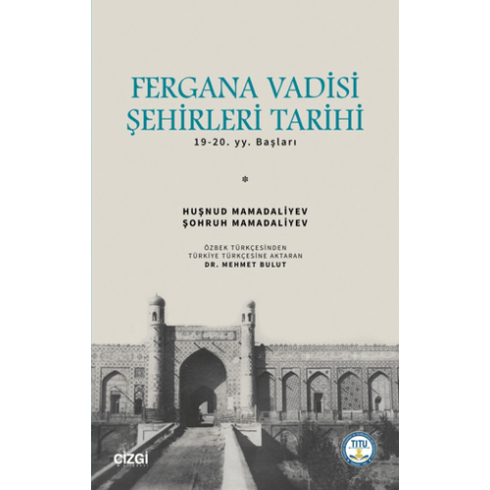 Fergana Vadisi Şehirleri Tarihi 19.20. Yy. Başları