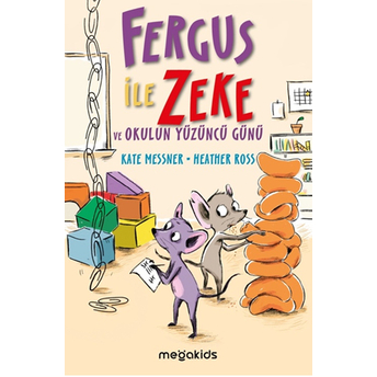 Fergus Ile Zeke Ve Okulun Yüzüncü Günü Kate Messner