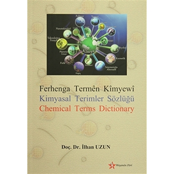 Ferhange Termen Kimyewi / Kimyasal Terimler Sözlüğü /Chemical Terms Dictionary