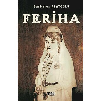 Feriha - Barbaros Alayoğlu