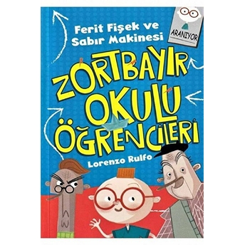 Ferit Fişek Ve Sabır Makinesi - Zortbayır Okulu Öğrencileri Lorenzo Rulfo