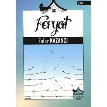 Feryat - Zafer Kazancı