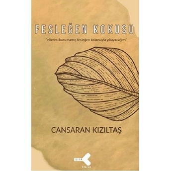 Fesleğen Kokusu Cansaran Kızıltaş