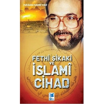 Fethi Şikaki Ve Islami Cihad