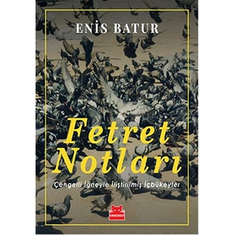 Fetret Notları Enis Batur