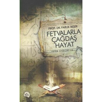 Fetvalarla Çağdaş Hayat Prof. Dr. Faruk Beşer