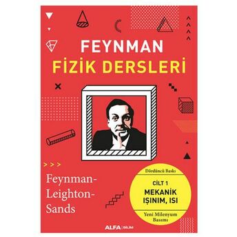 Feynman Fizik Dersleri Cilt 1 - Mekanik Işınım Isı Feynman - Leighton - Sands