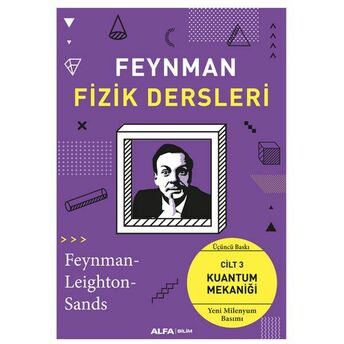 Feynman Fizik Dersleri Cilt 3 Kuantum Mekaniği Feynman - Leighton - Sands