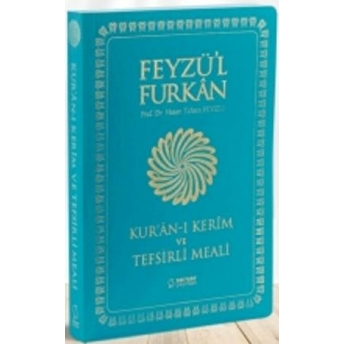 Feyzü'L Furkan Kur'An-I Kerîm Ve Tefsirli Meali - Cep Boy - Ince Cilt - Turkuaz Ciltli Cep Boy Hasan Tahsin Feyizli