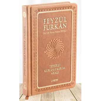 Feyzü'L Furkan Tefsirli Kur'An-I Kerim Meali (Taba Kapak, Ciltli, Orta Boy) Ciltli Hasan Tahsin Feyizli