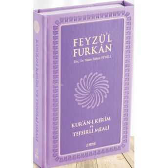 Feyzü'l Furkan Kur'ân-I Kerîm Ve Tefsirli Meali; (Orta Boy - Mushaf Ve Meal) [Mıklepli](Orta Boy - Mushaf Ve Meal) [Mıklepli] Hasan Tahsin Feyizli