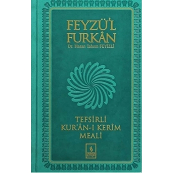 Feyzü'l Furkan Kur'an-I Kerim Ve Tefsirli Meali - Orta Boy - (Sert Cilt) Hasan Tahsin Feyizli