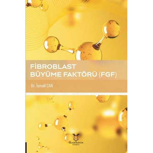 Fibroblast Büyüme Faktörü (Fgf) - Ismail Can