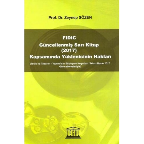 Fıdıc Güncellenmiş Sarı Kitap Kapsamında Yüklenicinin Hakları (2017) Zeynep Sözen