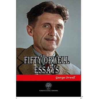 Fifty Orwell Essays - George Orwell