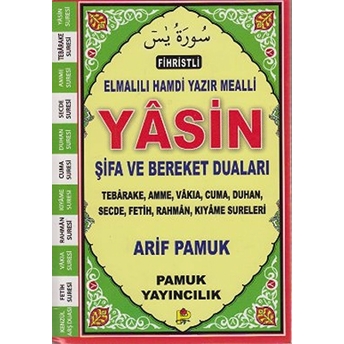 Fihristli Elmalılı Hamdi Yazır Mealli Yasin Tebarake Amme Şifa Ve Bereket (Yas-110/P14) Arif Pamuk