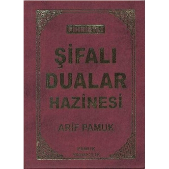 Fihristli Şifalı Dualar Hazinesi (Dua-114) Arif Pamuk