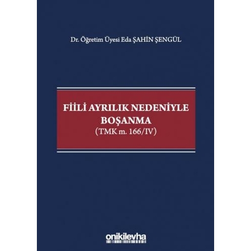 Fiili Ayrılık Nedeniyle Boşanma - Eda Şahin Şengül