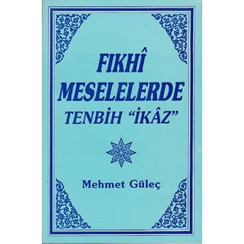 Fıkhi Meselelerde Tenbih 