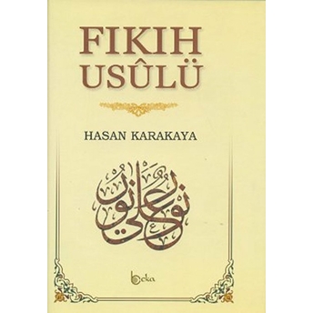 Fıkıh Usulü Hasan Karakaya