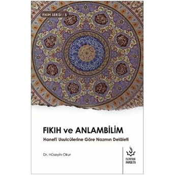 Fıkıh Ve Anlambilim Hüseyin Okur