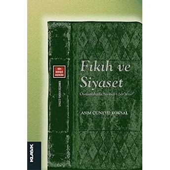 Fıkıh Ve Siyaset Asım Cüneyd Köksal