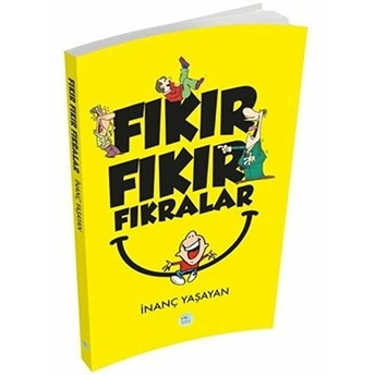 Fıkır Fıkır Fıkralar Inanç Yaşayan