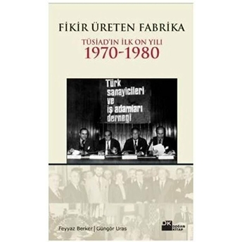 Fikir Üreten Fabrika Feyyaz Berker