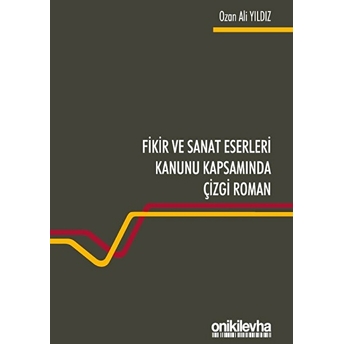 Fikir Ve Sanat Eserleri Kanunu Kapsamında Çizgi Roman Ozan Ali Yıldız