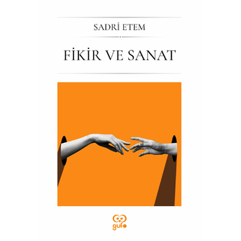 Fikir Ve Sanat Sadri Etem