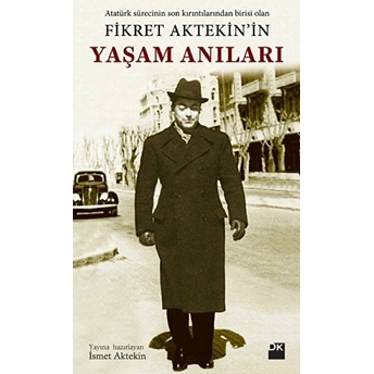 Fikret Aktekin'in Yaşam Anıları Ismet Aytekin