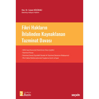 Fikri Hakların Ihlalinden Kaynaklanan Tazminat Davası Canan Küçükali