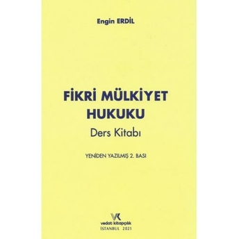 Fikri Mülkiyet Hukuku Ders Kitabı Engin Erdil