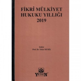 Fikri Mülkiyet Hukuku Yıllığı 2019 Tekin Memiş