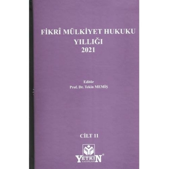 Fikri Mülkiyet Hukuku Yıllığı 2021 Tekin Memiş