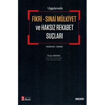 Fikri Sınai Mülkiyet Ve Haksız Rekabet Suçları Önder Bayrak