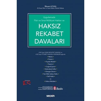 Fikri Ve Sınai Mülkiyet Hakları Ve Haksız Rekabet Davaları Ilhami Güneş