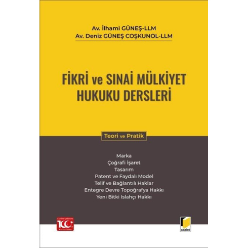 Fikri Ve Sınai Mülkiyet Hukuku Dersleri Ilhami Güneş